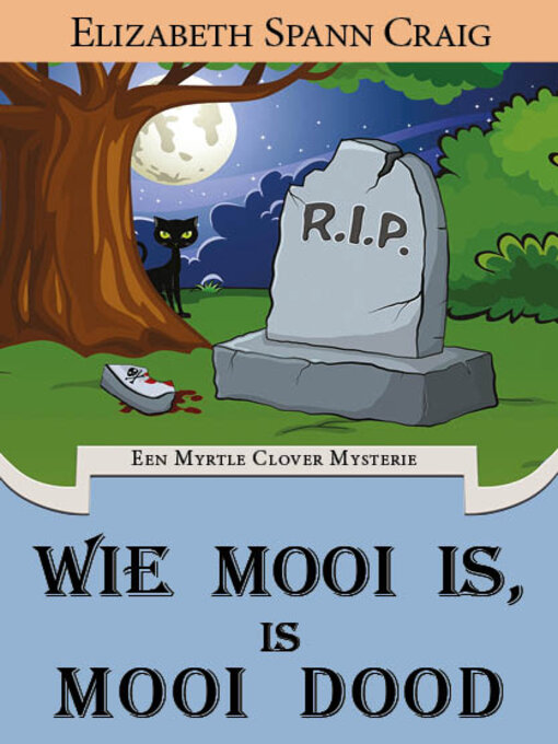 Title details for Wie mooi is, is mooi dood by Elizabeth Spann Craig - Available